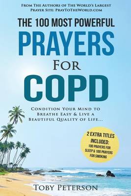 Book cover for Prayer the 100 Most Powerful Prayers for Copd 2 Amazing Bonus Books to Pray for Sleep & Smoking