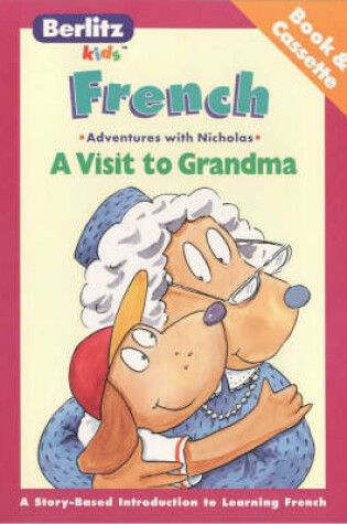 Cover of Berlitz Kids Visit to Grandma French