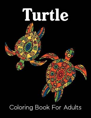 Book cover for Turtle Coloring Book for Adults