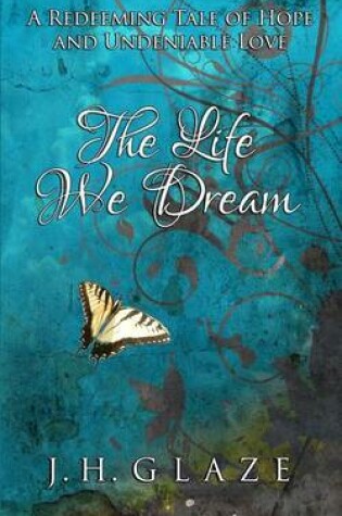 Cover of The Life We Dream