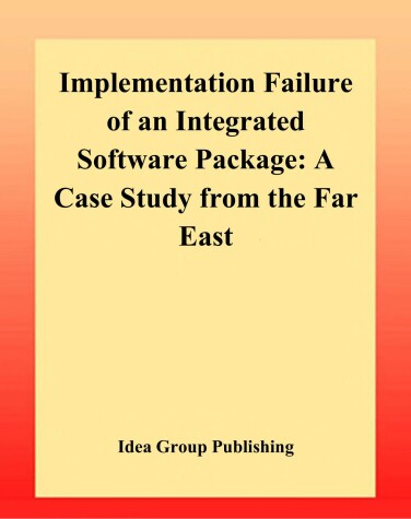 Book cover for Implementation Failure of an Integrated Software Package