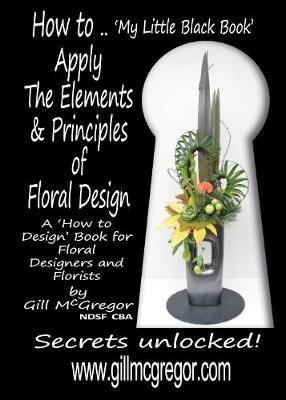 Book cover for How to.. Apply The Elements & Principles of Floral Design