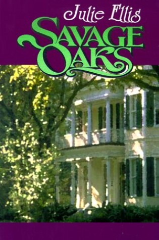 Cover of Savage Oaks