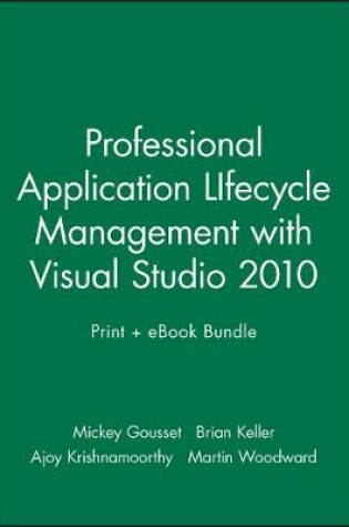 Cover of Professional Application Lifecycle Management with Visual Studio 2010 Print + eBook Bundle