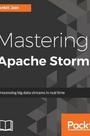 Cover of Mastering Apache Storm