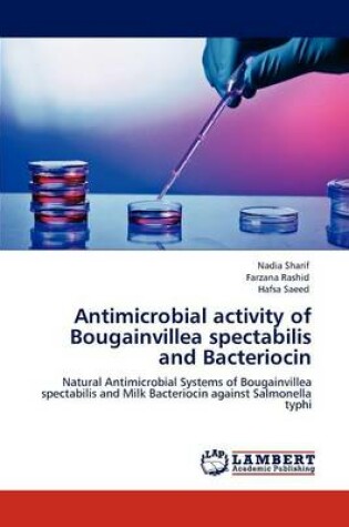 Cover of Antimicrobial Activity of Bougainvillea Spectabilis and Bacteriocin