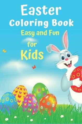 Cover of Easter Coloring Book Easy and Fun for Kids