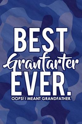 Book cover for Best Granfarter Ever. Oops! I Meant Grandfather.