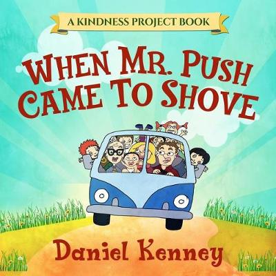 Book cover for When Mr. Push Came To Shove