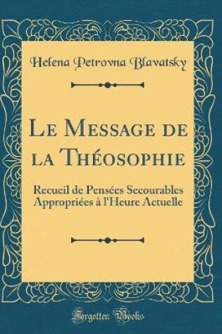 Cover of Le Message de la Théosophie