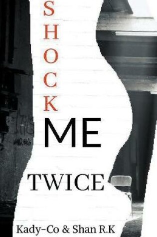 Cover of Shock Me Twice