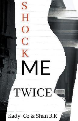 Book cover for Shock Me Twice