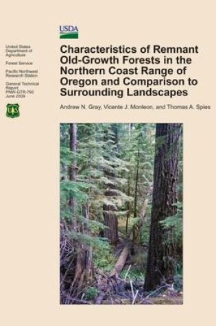 Cover of Characteristics of Remnant Old-Growth Forests in the Northern Coast Range of Oregon and Comparison to Surrounding Landscapes