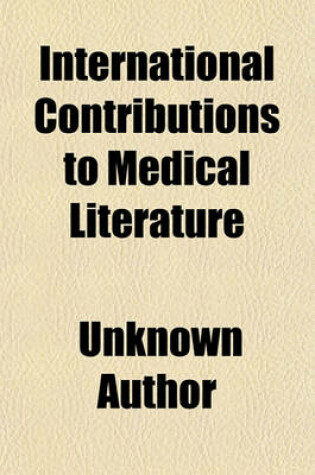 Cover of International Contributions to Medical Literature