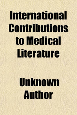 Book cover for International Contributions to Medical Literature