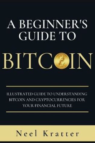 Cover of A Beginner's Guide To Bitcoin