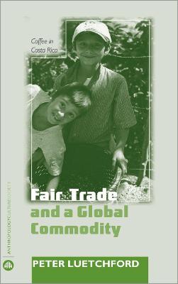 Book cover for Fair Trade and a Global Commodity