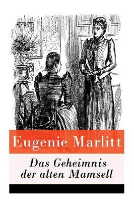 Book cover for Das Geheimnis der alten Mamsell