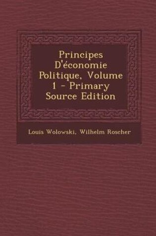 Cover of Principes D'Economie Politique, Volume 1 - Primary Source Edition