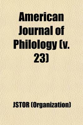 Book cover for American Journal of Philology (Volume 23)