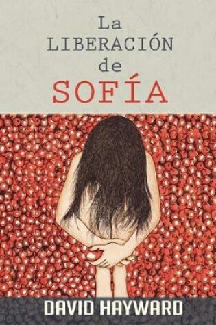 Cover of La Liberacion de Sofia