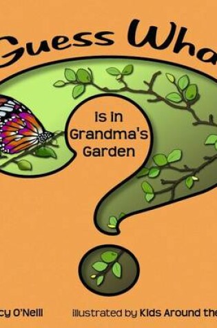 Cover of Guess What Is in Grandma's Garden?