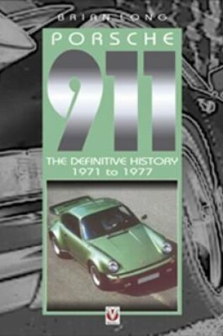 Cover of Porsche 911 - The Definitive History 1971-1977