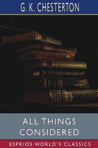 Cover of All Things Considered (Esprios Classics)