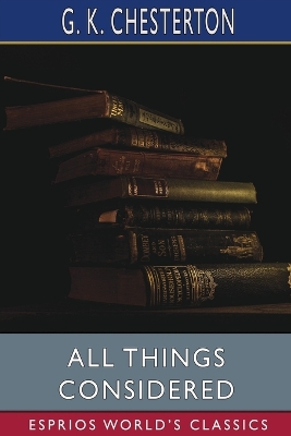 Book cover for All Things Considered (Esprios Classics)