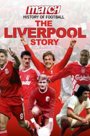 Cover of Match! Story of Football LIVERPOOL F.C.