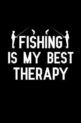 Book cover for Fishing is my best therapy