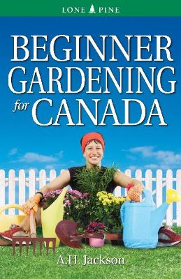 Book cover for Beginner Gardening for Canada