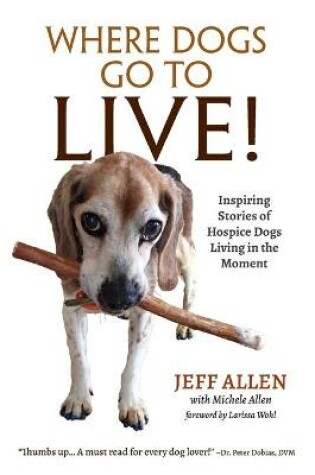 Cover of Where Dogs Go To LIVE!