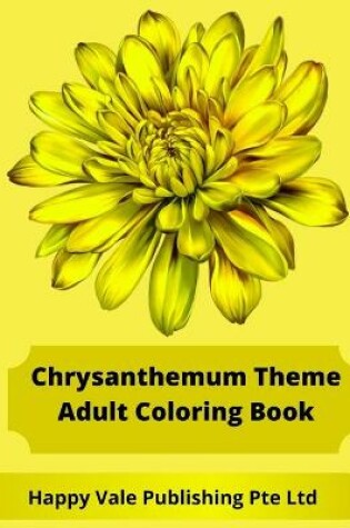 Cover of Chrysanthemum Theme Adult Coloring Book
