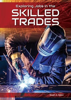 Book cover for Exploring Jobs in the Skilled Trades