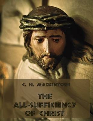 Book cover for The All-Sufficiency of Christ (Illustrated)