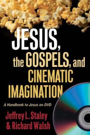 Cover of Jesus, the Gospels, and Cinematic Imagination