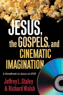 Book cover for Jesus, the Gospels, and Cinematic Imagination