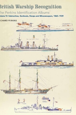 Cover of British Warship Recognition: The Perkins Identification Albums