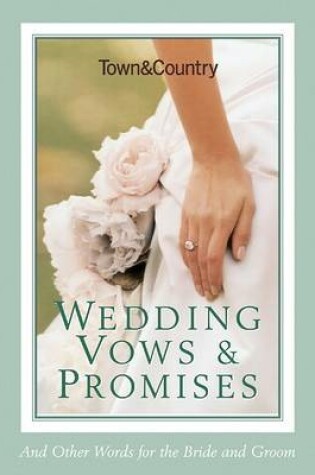 Cover of Town & Country Wedding Vows & Promises