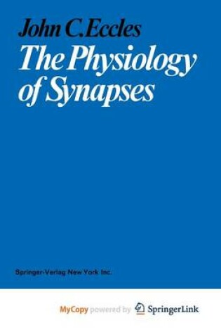 Cover of The Physiology of Synapses