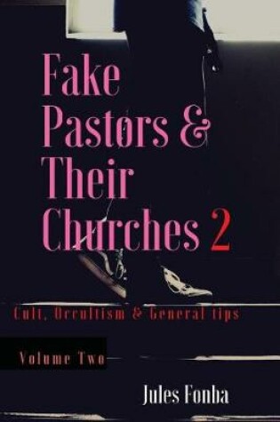 Cover of Fake Pastors & Their Churches 2