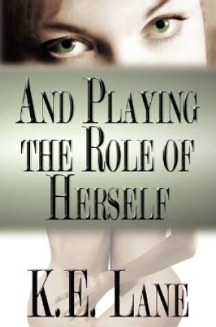 Cover of And Playing the Role of Herself