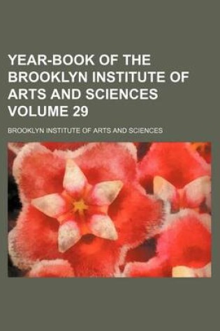 Cover of Year-Book of the Brooklyn Institute of Arts and Sciences Volume 29