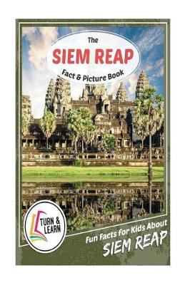 Book cover for The Siem Reap Fact and Picture Book