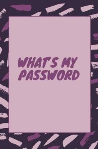 Cover of Whats My Password