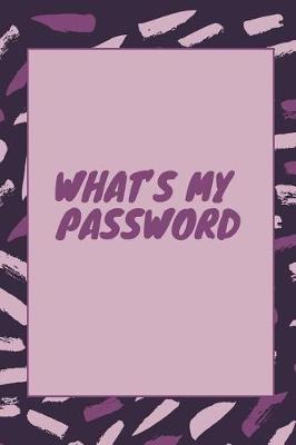 Book cover for Whats My Password