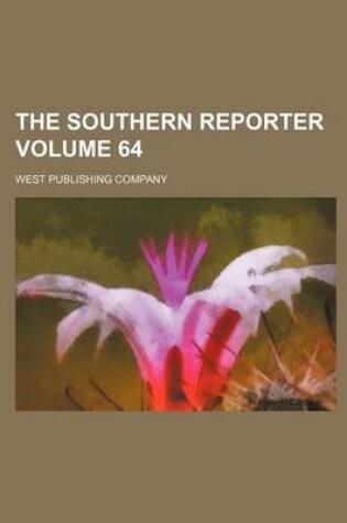 Cover of The Southern Reporter Volume 64