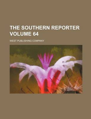 Book cover for The Southern Reporter Volume 64