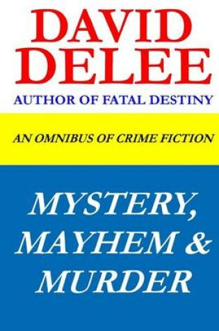 Cover of Mystery, Mayhem & Murder